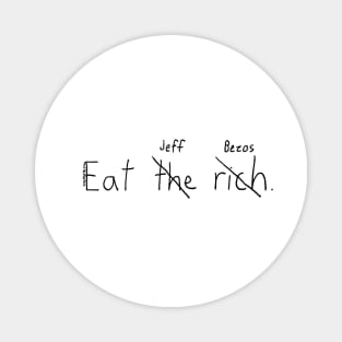 Eat the Rich (transparent background) Magnet